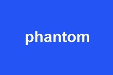 phantom