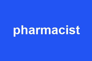 pharmacist