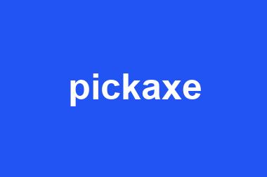 pickaxe