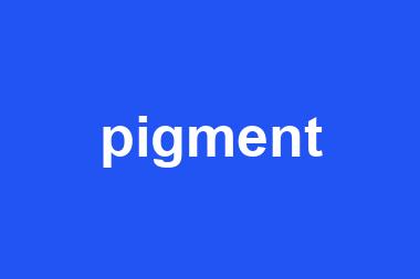 pigment