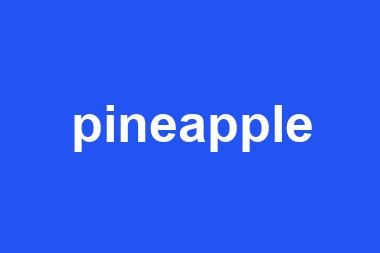 pineapple