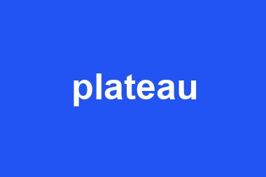 plateau