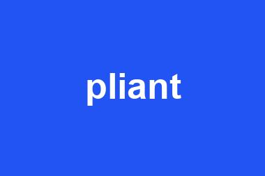 pliant