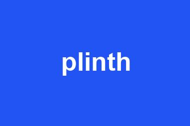 plinth