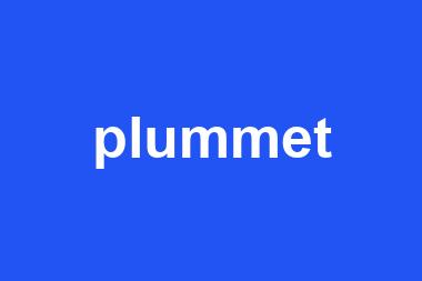 plummet