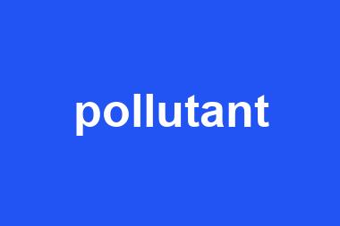 pollutant