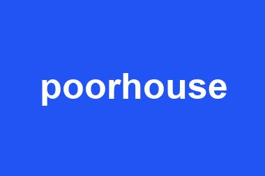 poorhouse