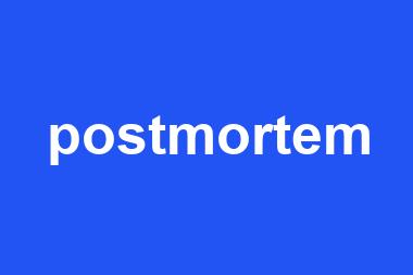 postmortem