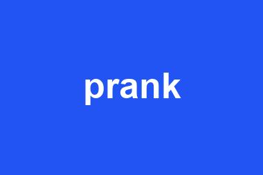 prank