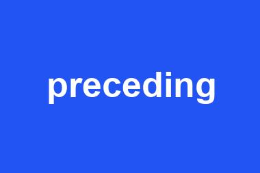 preceding