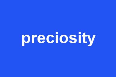 preciosity