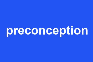 preconception