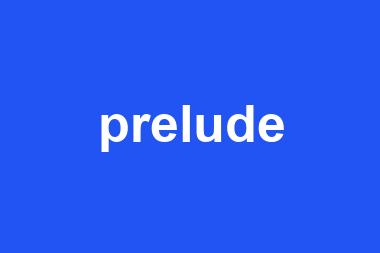 prelude