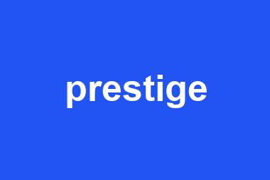 prestige