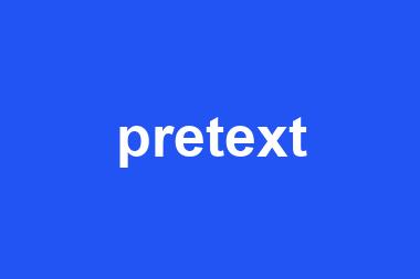 pretext