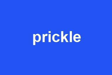 prickle