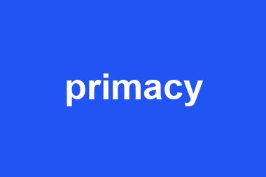 primacy