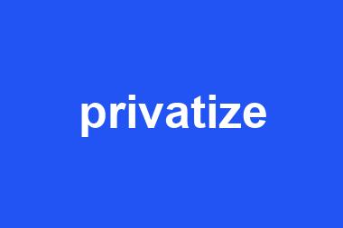 privatize