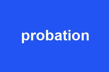 probation