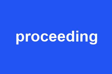 proceeding