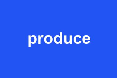 produce