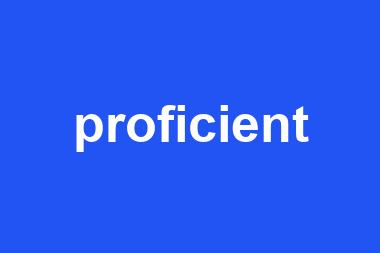 proficient