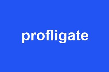 profligate