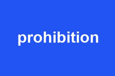 prohibition