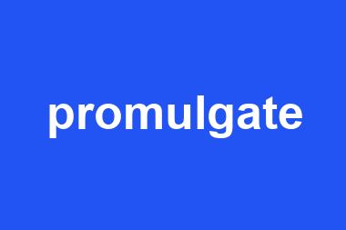 promulgate