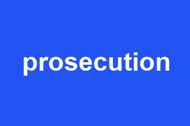 prosecution