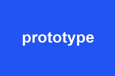 prototype