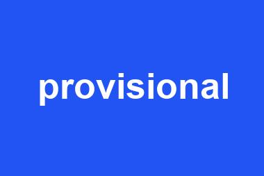 provisional