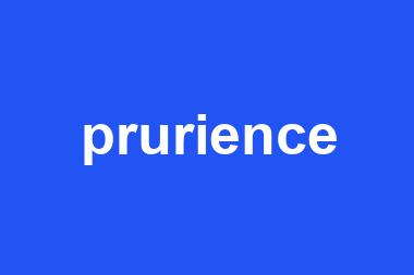 prurience