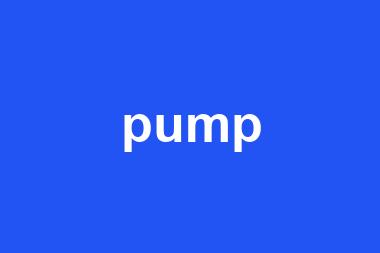 pump