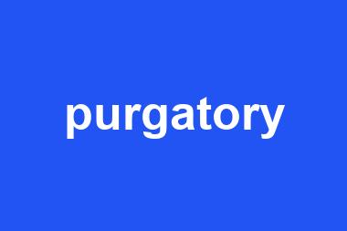 purgatory