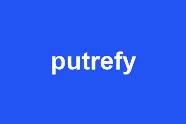 putrefy