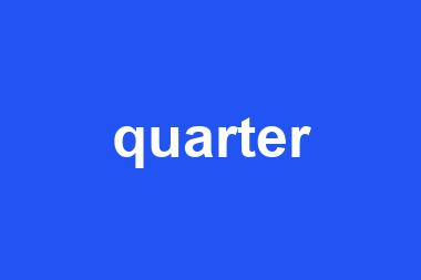 quarter