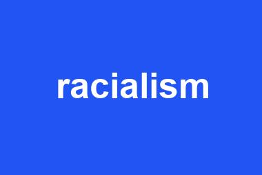 racialism