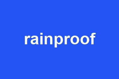 rainproof