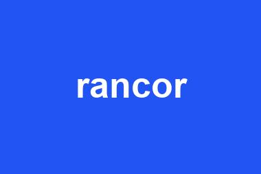 rancor