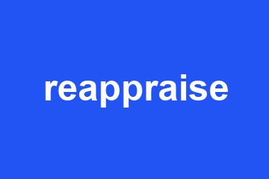 reappraise