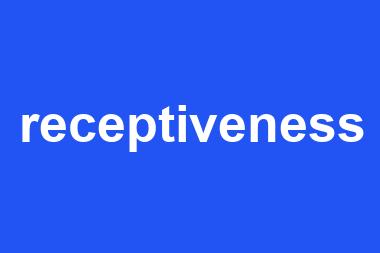 receptiveness