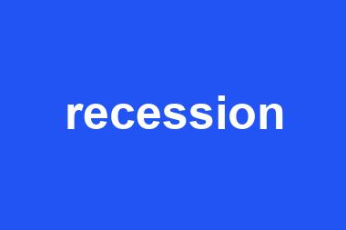 recession