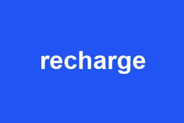 recharge