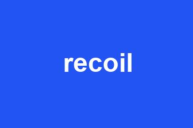 recoil