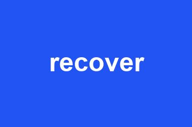 recover