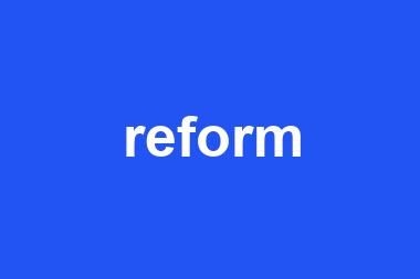 reform