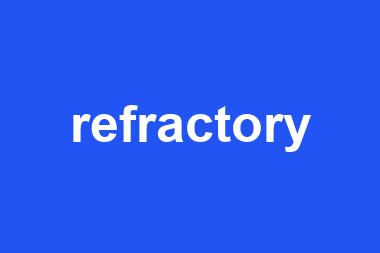 refractory