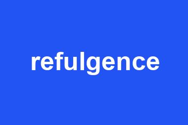 refulgence