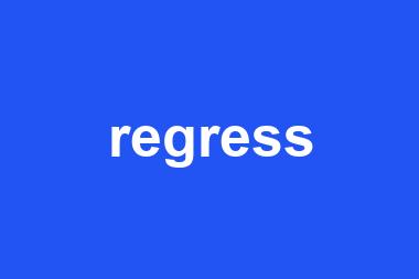 regress